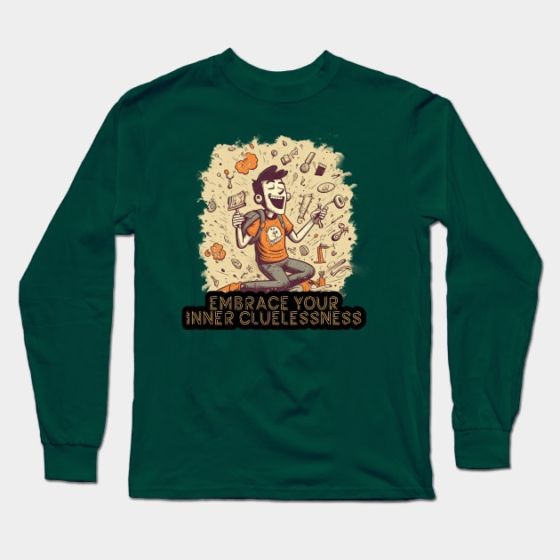 Embrace Your Inner Cluenessness Long Sleeve T-Shirt by Oddities Outlet